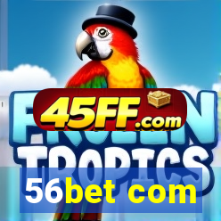 56bet com